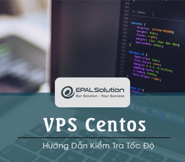 Hướng dẫn kiểm tra VPS
