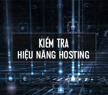 Kiểm tra hiệu năng hosting