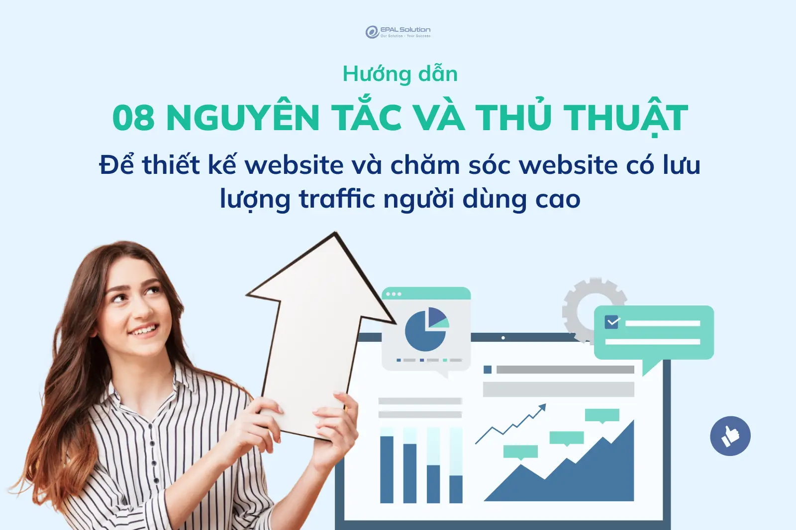 epal.vn huong dan 08 nguyen tac va thu thuat de thiet ke website va cham soc website co luu luong traffic nguoi dung cao ot2